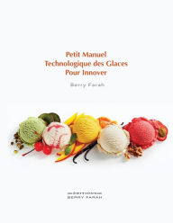 Title: Petit manuel technologique des glaces pour innover, Author: Berry Farah
