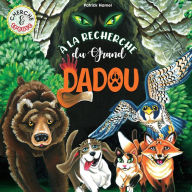 Title: À la recherche du Grand Dadou, Author: Patrick Hamel
