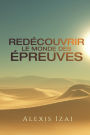 Redï¿½couvrir Le Monde Des ï¿½preuves
