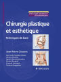 Chirurgie plastique et esthétique: Techniques de base