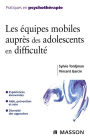 Les équipes mobiles auprès des adolescents en difficulté