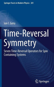 Title: Time-Reversal Symmetry: Seven Time-Reversal Operators for Spin Containing Systems, Author: Ion I. Geru