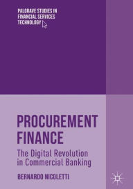 Title: Procurement Finance: The Digital Revolution in Commercial Banking, Author: Bernardo Nicoletti