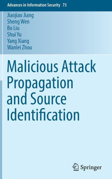 Malicious Attack Propagation and Source Identification