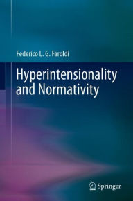 Title: Hyperintensionality and Normativity, Author: Federico L. G. Faroldi