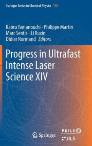 Title: Progress in Ultrafast Intense Laser Science XIV, Author: Kaoru Yamanouchi