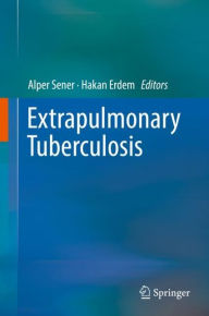 Title: Extrapulmonary Tuberculosis, Author: Alper Sener