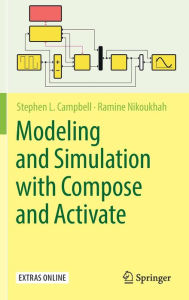 Title: Modeling and Simulation with Compose and Activate, Author: Stephen L. Campbell