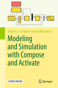 Title: Modeling and Simulation with Compose and Activate, Author: Stephen L. Campbell