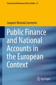Title: Public Finance and National Accounts in the European Context, Author: Joaquim Miranda Sarmento