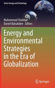 Title: Energy and Environmental Strategies in the Era of Globalization, Author: Muhammad Shahbaz