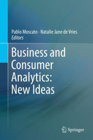 Title: Business and Consumer Analytics: New Ideas, Author: Pablo Moscato