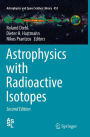 Astrophysics with Radioactive Isotopes / Edition 2
