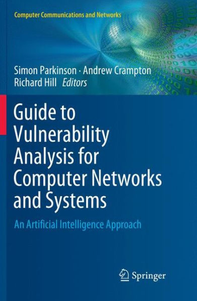 Guide to Vulnerability Analysis for Computer Networks and Systems: An Artificial Intelligence Approach