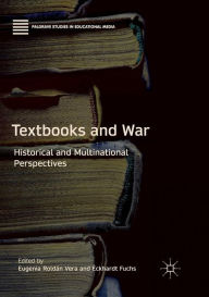 Title: Textbooks and War: Historical and Multinational Perspectives, Author: Eugenia Roldïn Vera
