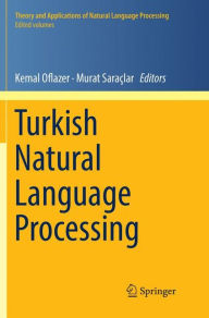 Title: Turkish Natural Language Processing, Author: Kemal Oflazer