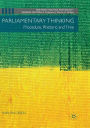 Parliamentary Thinking: Procedure, Rhetoric and Time