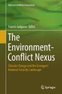 The Environment-Conflict Nexus: Climate Change and the Emergent National Security Landscape