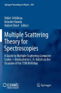 Multiple Scattering Theory for Spectroscopies: A Guide to Multiple Scattering Computer Codes -- Dedicated to C. R. Natoli on the Occasion of his 75th Birthday