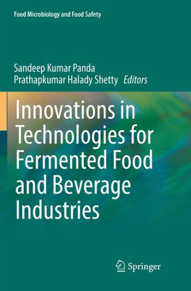 Innovations in Technologies for Fermented Food and Beverage Industries