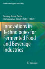 Innovations in Technologies for Fermented Food and Beverage Industries