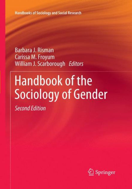 Handbook Of The Sociology Of Gender Edition 2 By Barbara J Risman 