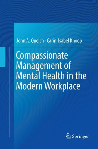 Compassionate Management of Mental Health in the Modern Workplace