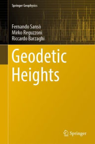 Title: Geodetic Heights, Author: Fernando Sansï