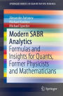 Modern SABR Analytics: Formulas and Insights for Quants, Former Physicists and Mathematicians