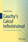 Cauchy's Calcul Infinitï¿½simal: An Annotated English Translation