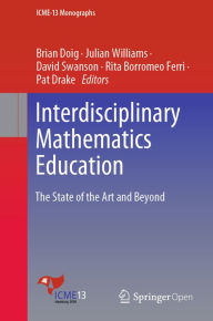Title: Interdisciplinary Mathematics Education: The State of the Art and Beyond, Author: Brian Doig