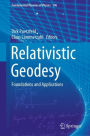 Relativistic Geodesy: Foundations and Applications