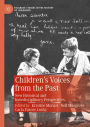 Children's Voices from the Past: New Historical and Interdisciplinary Perspectives