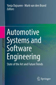 Title: Automotive Systems and Software Engineering: State of the Art and Future Trends, Author: Yanja Dajsuren