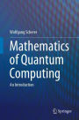 Mathematics of Quantum Computing: An Introduction