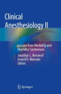 Clinical Anesthesiology II: Lessons from Morbidity and Mortality Conferences