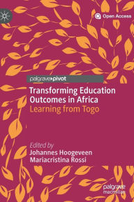 Title: Transforming Education Outcomes in Africa: Learning from Togo, Author: Johannes Hoogeveen
