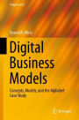 Digital Business Models: Concepts, Models, and the Alphabet Case Study