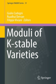 Title: Moduli of K-stable Varieties, Author: Giulio Codogni