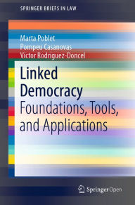 Title: Linked Democracy: Foundations, Tools, and Applications, Author: Marta Poblet