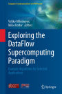 Exploring the DataFlow Supercomputing Paradigm: Example Algorithms for Selected Applications