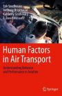 Human Factors in Air Transport: Understanding Behavior and Performance in Aviation