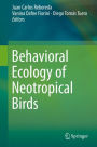 Behavioral Ecology of Neotropical Birds