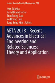 Title: AETA 2018 - Recent Advances in Electrical Engineering and Related Sciences: Theory and Application, Author: Ivan Zelinka