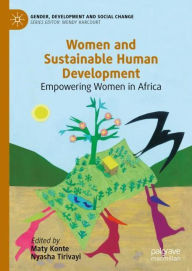 Title: Women and Sustainable Human Development: Empowering Women in Africa, Author: Maty Konte