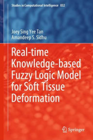 Title: Real-time Knowledge-based Fuzzy Logic Model for Soft Tissue Deformation, Author: Joey Sing Yee Tan