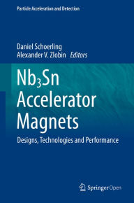 Title: Nb3Sn Accelerator Magnets: Designs, Technologies and Performance, Author: Daniel Schoerling