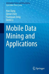 Title: Mobile Data Mining and Applications, Author: Hao Jiang