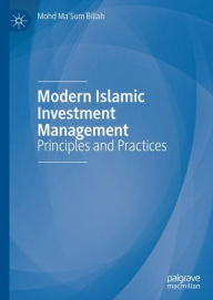 Title: Modern Islamic Investment Management: Principles and Practices, Author: Mohd Ma'Sum Billah