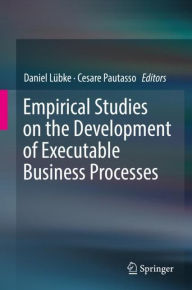 Title: Empirical Studies on the Development of Executable Business Processes, Author: Daniel Lïbke